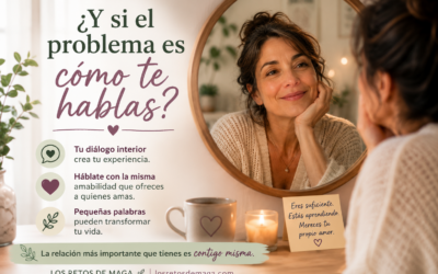 ¿Y si el problema es cómo te hablas?