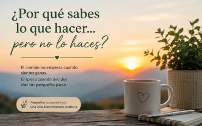 ¿Por qué sabes lo que hacer… pero no lo haces?