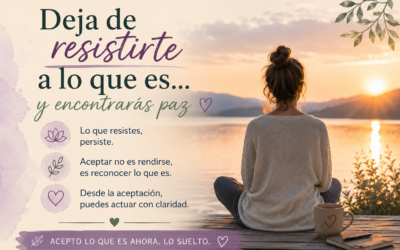Deja de resistirte a lo que es… y encontrarás paz